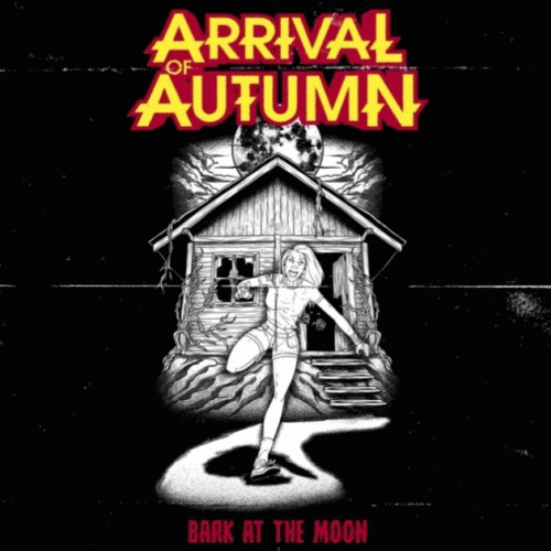 Arrival Of Autumn : Bark at the Moon